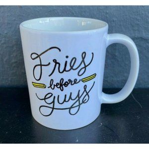 Orca Coatings-"Fries Before Guys" Novelty 10 oz. Ceramic Coffee Mug
